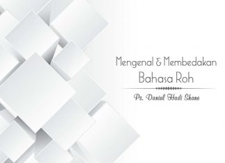 Bahasa Roh : Asli atau Palsu Bahasa Roh Daniel hadi Shane